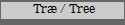  Tr / Tree 