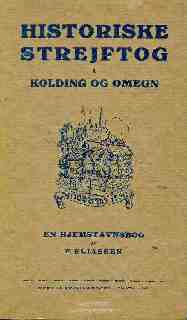 Historiske Strejftog i Kolding og Omegn